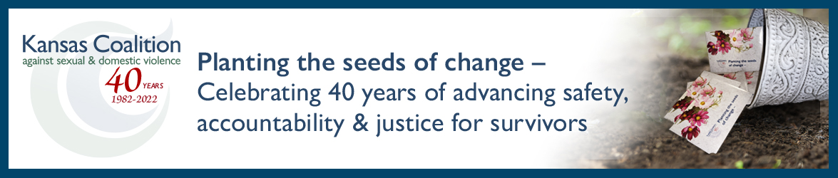 K C S D V 40th Anniversary logo with a bucket spilling flower seed packets onto tilled earth with text that reads Planting the seeds of change: Celebrating 40 years of advancing safety, accountability, and justice for survivors"